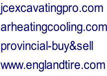jcexcavatingpro.com arheatingcooling.com provincial-buy&sell www.englandtire.com