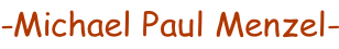 -Michael Paul Menzel-